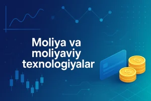 Moliya va moliyaviy texnologiyalar